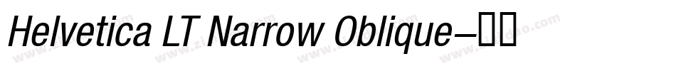 Helvetica LT Narrow Oblique字体转换
